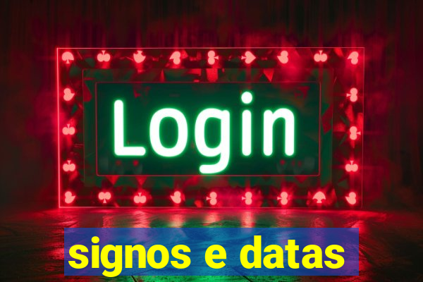 signos e datas